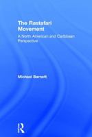 The Rastafari Movement: A North American and Caribbean Perspective 1138682144 Book Cover