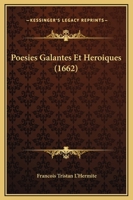 Poesies Galantes Et Heroiques (1662) 2012763103 Book Cover