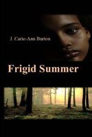 Frigid Summer 0615667880 Book Cover