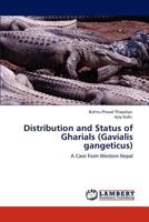 Distribution and Status of Gharials (Gavialis gangeticus) 3848405717 Book Cover