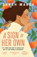 A Sign of Her Own: Longlisted for the Walter Scott Prize for Historical Fiction 1035401657 Book Cover