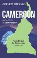 Cameroon Aspects of A Democracy 1643980661 Book Cover