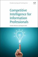 Competitive Intelligence for Information Professionals 0081002068 Book Cover