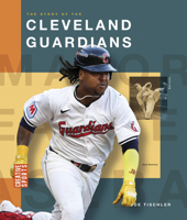 The Story of the Cleveland Guardians (Creative Sports: Major League Baseball) B0FBQVBT81 Book Cover