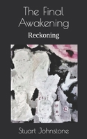 The Final Awakening: Reckoning 1653177616 Book Cover