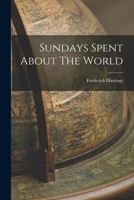 Sundays Spent About The World 1017851816 Book Cover