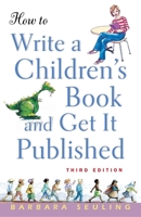 How to Write a Children's Book and Get It Published 0684193434 Book Cover