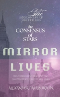 The Unknown Life of Jake Fidellius: Mirror Lives: The Consensus of Stars (Quantum Ethics Short Stories Series) B0GPQJFSNR Book Cover