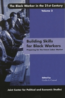 Building Skills for Black Workers: Preparing for the Future Labor Market 076182779X Book Cover