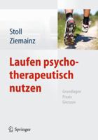 Laufen psychotherapeutisch nutzen: Grundlagen, Praxis, Grenzen 3642050514 Book Cover
