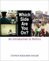 Which Side Are You On? An Introduction to Politics 0205280889 Book Cover