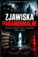 Zjawiska Paranormalne: System Operacyjny ZagroŻeŃ 1994-2026 B0H94TNCHZ Book Cover