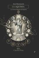 La Alquimia: Ciencia Sagrada (Spanish Edition) B0GN8NCG8B Book Cover