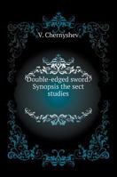 Double-edged sword. Synopsis of Sect Studies 5519601682 Book Cover