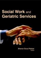 Social Work and Geriatric Services 1774632519 Book Cover