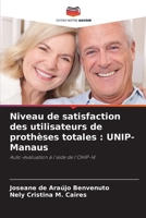 Niveau de satisfaction des utilisateurs de prothèses totales: UNIP- Manaus (French Edition) 620799468X Book Cover