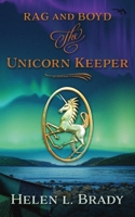 The Unicorn Keeper 1917950063 Book Cover