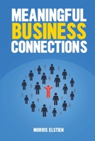 Meaningful Business Connections 1088082335 Book Cover