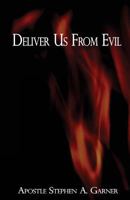 Deliver Us from Evil 0984478388 Book Cover