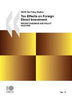 OECD Tax Policy Studies No. 17 Tax Effects on Foreign Direct Investment: Recent Evidence and Policy Analysis 926403837X Book Cover