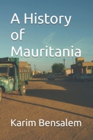 A History of Mauritania B0G7B7MCDP Book Cover