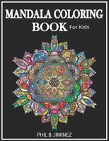 Mandala Coloring book for kids: Designs to Spark Your Creativity B08HRSB7MH Book Cover