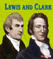 Lewis and Clark (Fact Finders Biographies: Great Explorers (Hardcover)) 0736826653 Book Cover