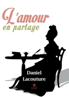 L'amour en partage B0BNP9VW8Q Book Cover