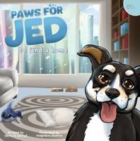 Paws For Jed: To Find a Home B0FBS6MT17 Book Cover