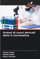 Sintesi di nuovi derivati della 5-cloroisatina (Italian Edition) 6630104390 Book Cover