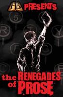 FTB Presents: The Renegades of Prose 0692814930 Book Cover