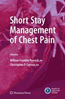 Short Stay Management of Chest Pain 1493957201 Book Cover