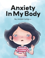 Anxiety In My Body B0DX18Y4GZ Book Cover