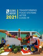 2021 Global Food Policy Report: Transforming food systems after COVID-19 null Book Cover