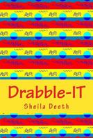 Drabble-It: 100-Word Writing Prompts for 366 Days 1532949758 Book Cover