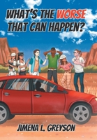 What's The Worse That Can Happen? B0CVCX8LR9 Book Cover