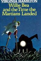 Willie Bea and the Time the Martians landed 0590120298 Book Cover