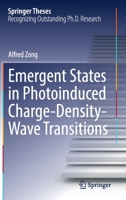 Emergent States in Photoinduced Charge-Density-Wave Transitions 3030817504 Book Cover