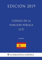 C�digo de la Funci�n P�blica (2/2) (Espa�a) (Edici�n 2019) 1729808514 Book Cover