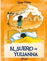 El Sueño de Yulianna (Spanish Edition) B0F6JSHRKG Book Cover