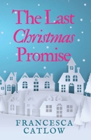 The Last Christmas Promise 1915208319 Book Cover