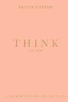Think Like Jesus: A Five Week Devotional For Lady Bosses 153724129X Book Cover