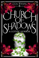Church of Shadows: A Gothic Horror B0F5NTQRFX Book Cover