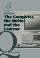 Computer, the Writer and the Learner 3540195726 Book Cover