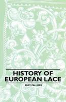 History of European Lace 1445528339 Book Cover