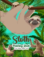 Sloth Coloring Book For Kids Ages 4-8: gift coloring books for kids B08QLQHHLL Book Cover