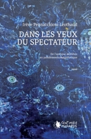 Dans les yeux du spectateur: De l'antique mimésis au pandémonium médiatique B01N9H0V58 Book Cover