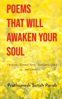 Poems That Will Awaken Your Soul (Acrostic, Formal Verse, Narrative, Q&A and Quotes) 9376420578 Book Cover
