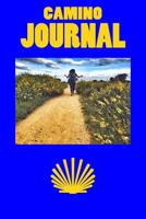 Camino Journal: A Day-by-Day Keepsake Diary of Walking The Camino 1074975898 Book Cover