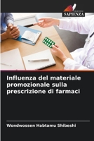 Influenza del materiale promozionale sulla prescrizione di farmaci 6205612046 Book Cover